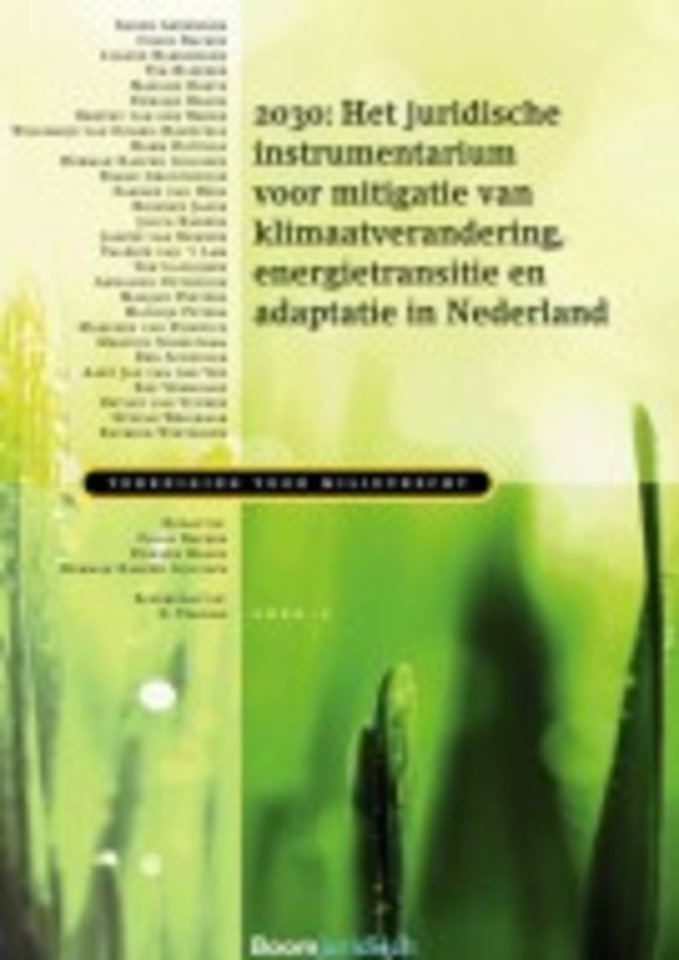 2030: Het juridische instrumentarium voor mitigatie van klimaatverandering, energietransitie en adaptatie in Nederland