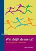Wat drijft de mens? Wat drijft de mens?