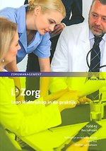 L² Zorg. Lean leiderschap in de praktijk