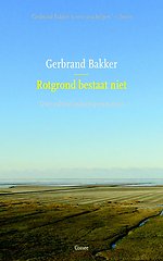 Rotgrond bestaat niet