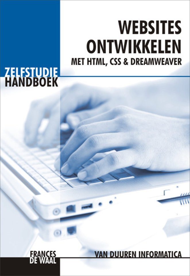 Circulaire Waar Van toepassing zijn Zelfstudiehandboek Websites ontwikkelen met HTML, CSS en Dreamweaver door  Frances de Waal - Managementboek.nl