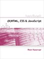 Handboek (X)HTML, CSS en JavaScript Handboek (X)HTML, CSS en JavaScript