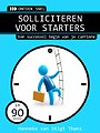 Solliciteren voor starters Solliciteren voor starters