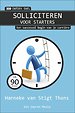 Solliciteren voor starters Solliciteren voor starters