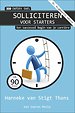 Solliciteren voor starters Solliciteren voor starters