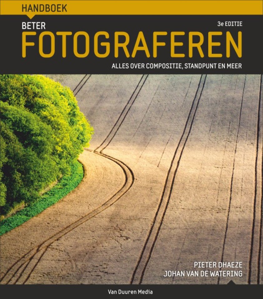 Handboek Beter fotograferen, 3e editie Handboek Beter fotograferen, 3e editie