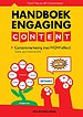 Handboek Engaging Content - Contentmarketing met WOW-effect!