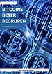 Bitcoins beter begrijpen Bitcoins beter begrijpen