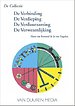 De Collectie: De verbinding - de verdieping - de verduurzaming - de verwezenlijking