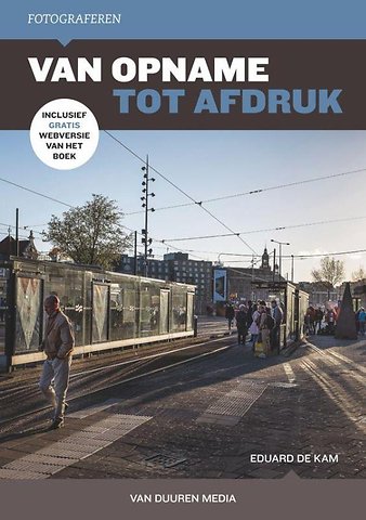 Fotografie: van opname tot afdruk