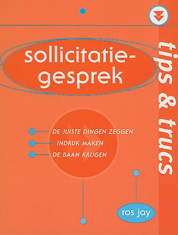 Tips & trucs: Sollicitatiegesprek