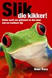 Slik die kikker!