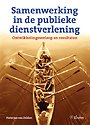 Samenwerking in de publieke dienstverlening Samenwerking in de publieke dienstverlening