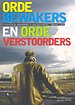 Ordebewakers en ordeverstoorders Ordebewakers en ordeverstoorders
