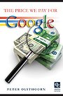 The price we pay for Google The price we pay for Google