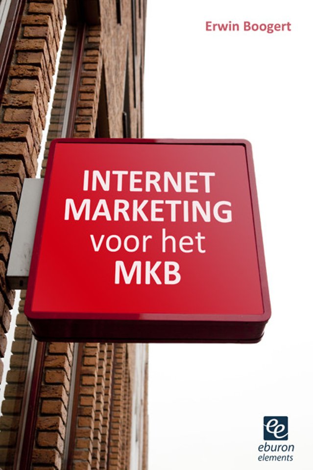 Internetmarketing voor het MKB Internetmarketing voor het MKB