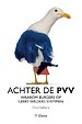 Achter de PVV Achter de PVV