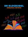 De Blogbijbel De Blogbijbel