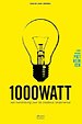 1000WATT - een handreiking voor de creatieve ondernemer