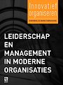 Leiderschap en management in moderne organisaties Leiderschap en management in moderne organisaties