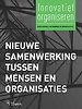 Nieuwe samenwerking tussen mensen en organisaties Nieuwe samenwerking tussen mensen en organisaties
