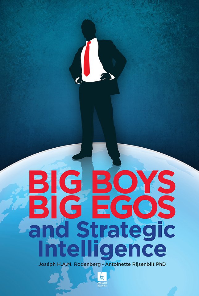 Big Boys Big Egos and Strategic Intelligence
