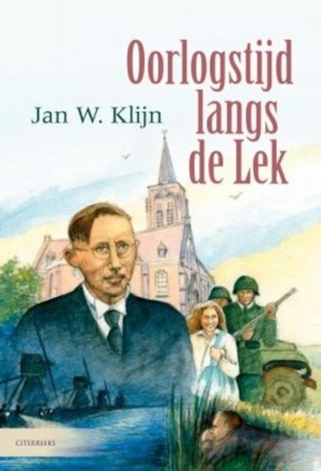 Oorlogstijd langs de lek