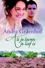 Als je leven je lief is