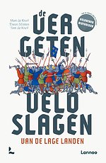 De vergeten veldslagen van de Lage Landen