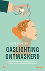 Gaslighting ontmaskerd
