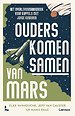Ouders komen samen van Mars