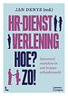 HR-dienstverlening. Hoe? Zo! HR-dienstverlening. Hoe? Zo!