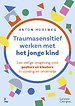 Traumasensitief werken met het jonge kind