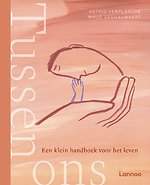 Tussen ons - Een klein handboek voor het leven