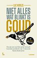 Niet alles wat blinkt is goud