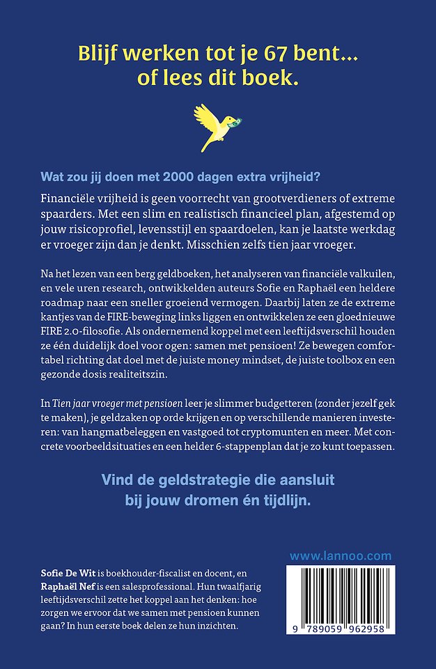 Tien jaar vroeger met pensioen