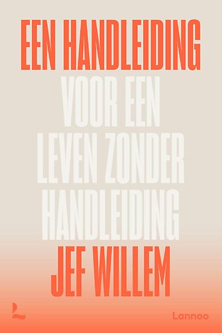 Een handleiding voor een leven zonder handleiding