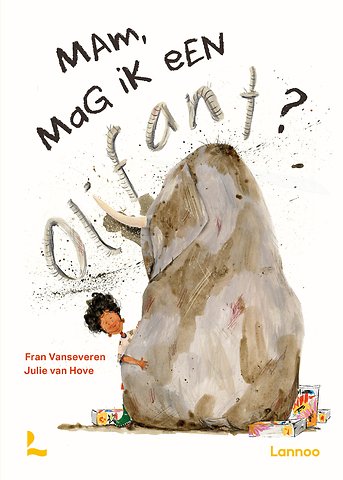 Mam, mag ik een olifant?