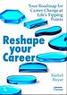 Reshape Your Career