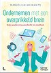 Ondernemen met een overprikkeld brein