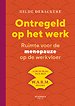 Ontregeld op het werk