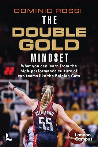 The Double Gold Mindset