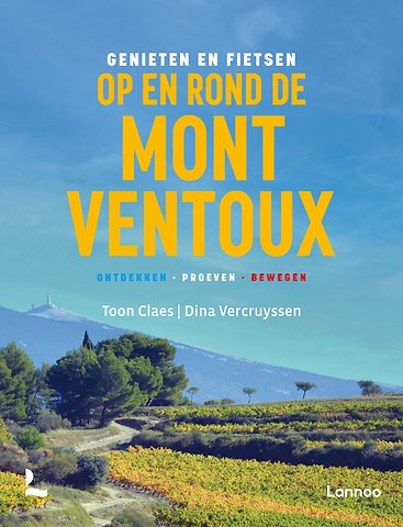 Genieten en fietsen op en rond de Mont Ventoux