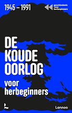 De Koude Oorlog voor herbeginners