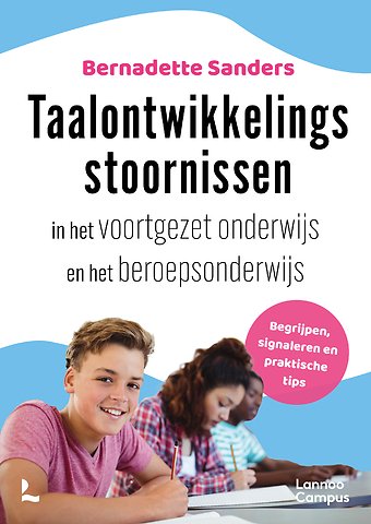 Taalontwikkelingsstoornissen in het voortgezet onderwijs en het beroepsonderwijs