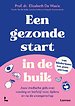 Een gezonde start in de buik