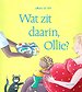Wat zit daarin, Ollie?