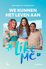 #LikeMe - We kunnen het leven aan