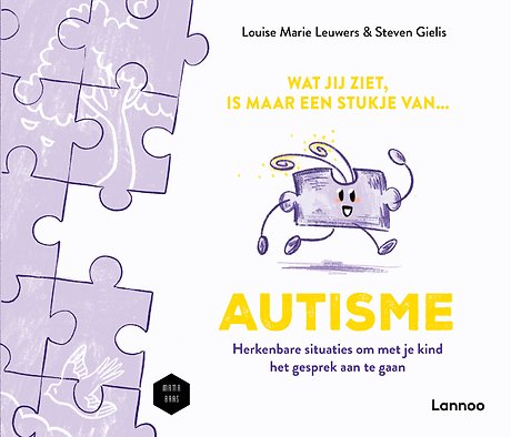 Wat jij ziet, is maar een stukje van autisme