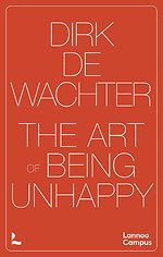The Art of Being Unhappy
